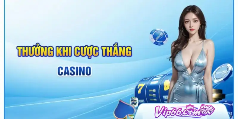Hoàn trả cược tại Vip66