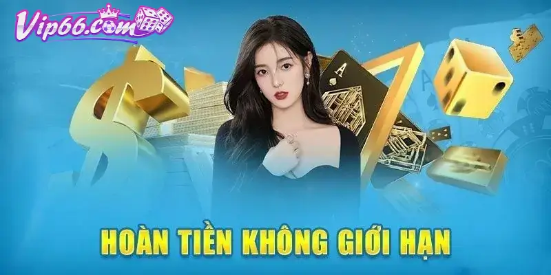 Hoàn trả cược 100% tại Vip66 